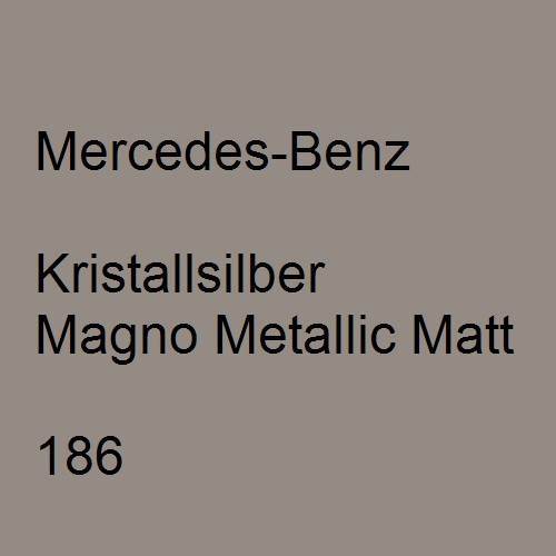 Mercedes-Benz, Kristallsilber Magno Metallic Matt, 186.